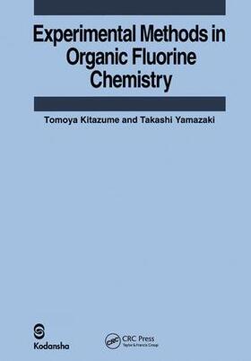 Experimental Methods in Organic Fluorine Chemistry