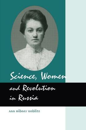 Science, Women and Revolution in Russia