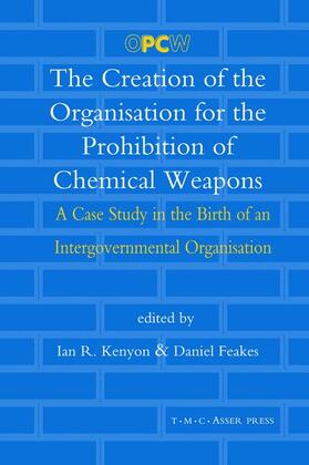 The Creation of the Organisation for the Prohibition of Chemical Weapons