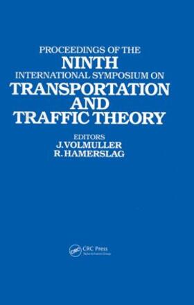 Proceedings of the Ninth International Symposium on Transportation and Traffic Theory: Delft, the Netherlands 11-13 July 1984