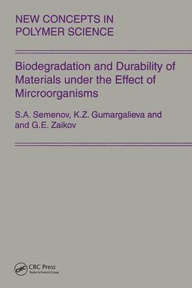 Biodegradation and Durability of Materials under the Effect of Microorganisms