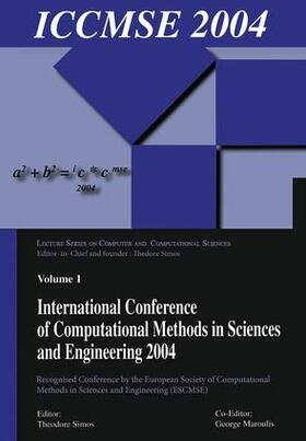 International Conference of Computational Methods in Sciences and Engineering (Iccmse 2004)