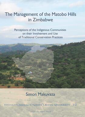 Makuvaza, S: The Management of the Matobo Hills in Zimbabwe