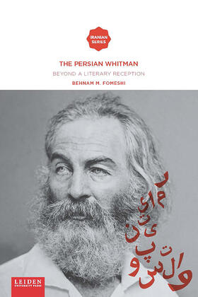 The Persian Whitman: Beyond a Literary Reception