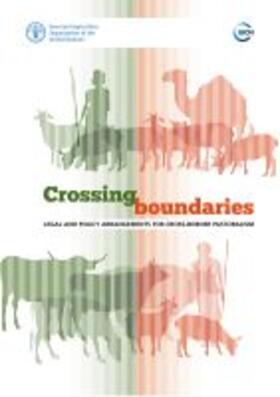 Crossing Boundaries: Legal and Policy Arrangements for Cross-Border Pastoralism