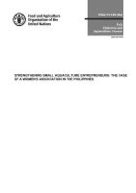 Strengthening Small Aquaculture Entrepreneurs: The Case of a Women's Association in the Philippines