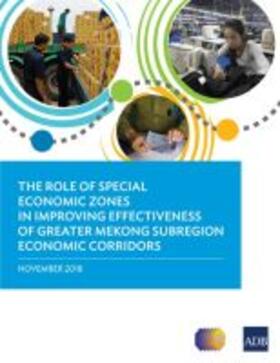 The Role of Special Economic Zones in Improving Effectiveness of Greater Mekong Subregion Economic Corridors