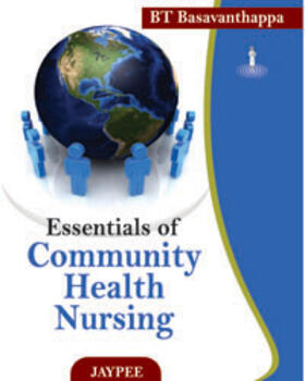 Basavanthappa, B: Essentials of Community Health Nursing