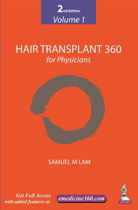 Lam, S: Hair Transplant 360 for Physicians Volume 1