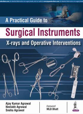Agarwal, A: A Practical Guide to Surgical Instruments, X-ray