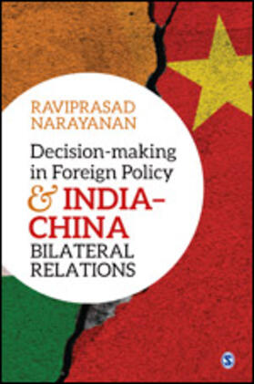 Decision-making in Foreign Policy and India-China Bilateral