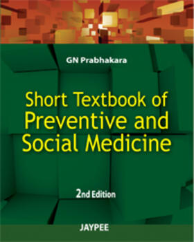 Prabhakara, G: Short Textbook of Preventative and Social Med