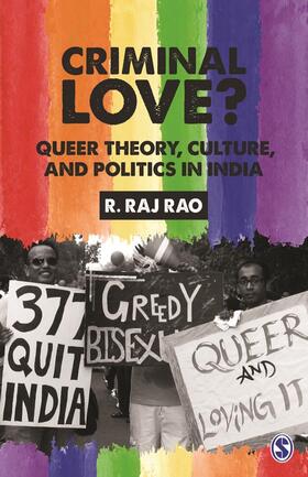 Criminal Love? Queer Theory, Culture and Politics in India