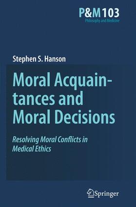 Moral Acquaintances and Moral Decisions