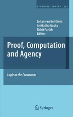 Logic at the Crossroads (Set): Proof, Computation and Agency Games, Norms and Reasons