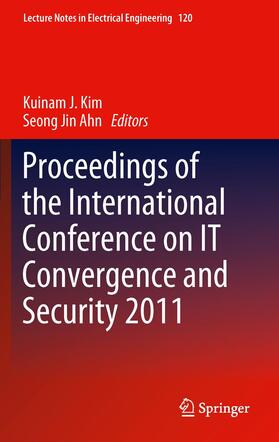 Proceedings of the International Conference on IT Convergence and Security 2011