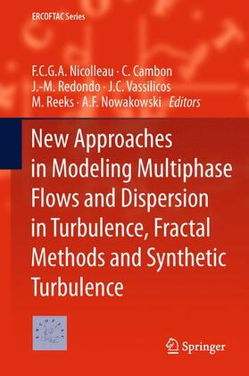 New Approaches in Modeling Multiphase Flows and Dispersion in Turbulence, Fractal Methods and Synthetic Turbulence