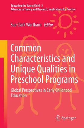 Common Characteristics and Unique Qualities in Preschool Programs