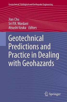 Geotechnical Predictions and Practice in Dealing with Geohazards