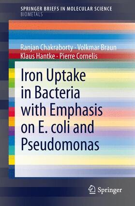 Iron Uptake in Bacteria with Emphasis on E. coli and Pseudomonas