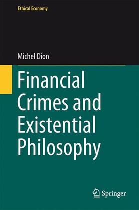 Financial Crimes and Existential Philosophy