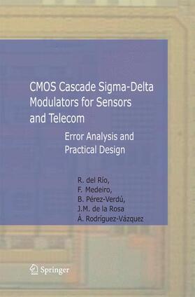 CMOS Cascade Sigma-Delta Modulators for Sensors and Telecom