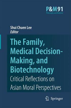 The Family, Medical Decision-Making, and Biotechnology