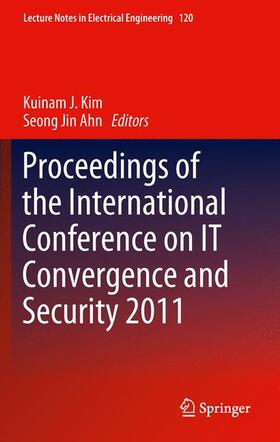 Proceedings of the International Conference on IT Convergence and Security 2011