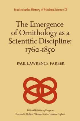 The Emergence of Ornithology as a Scientific Discipline: 1760¿1850