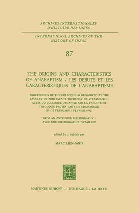 The Origins and Characteristics of Anabaptism / Les Debuts et les Caracteristiques de l¿Anabaptisme