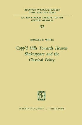 Copp¿d Hills Towards Heaven Shakespeare and the Classical Polity