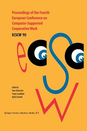 Proceedings of the Fourth European Conference on Computer-Supported Cooperative Work ECSCW ¿95
