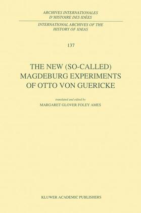 The New (So-Called) Magdeburg Experiments of Otto Von Guericke