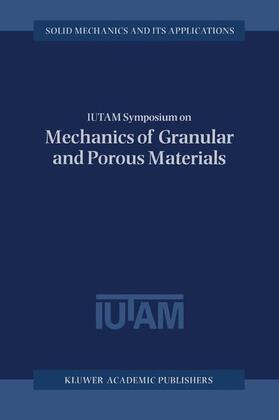 IUTAM Symposium on Mechanics of Granular and Porous Materials