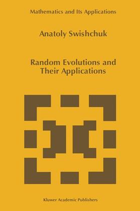 Random Evolutions and Their Applications