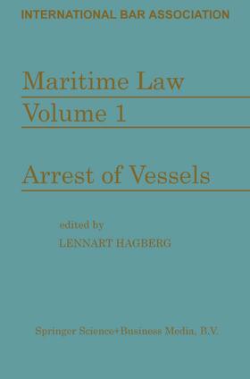 Maritime Law: Volume I Arrest of Vessels