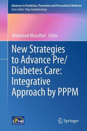 New Strategies to Advance Pre/Diabetes Care: Integrative Approach by PPPM