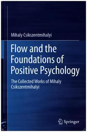 The Collected Works of Mihaly Csikszentmihalyi