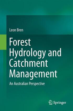 Bren, L: Forest Hydrology and Catchment Management