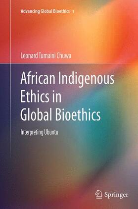 African Indigenous Ethics in Global Bioethics