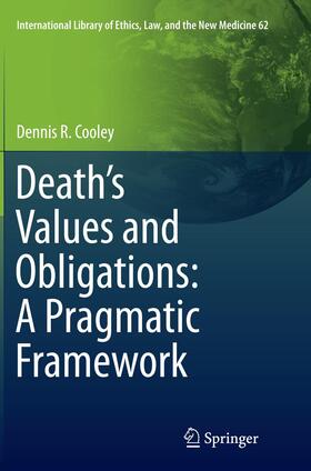 Death¿s Values and Obligations: A Pragmatic Framework