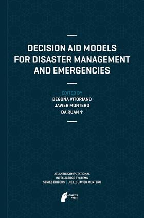 Decision Aid Models for Disaster Management and Emergencies