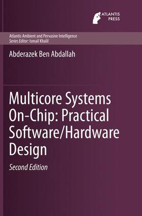 Multicore Systems On-Chip: Practical Software/Hardware Design