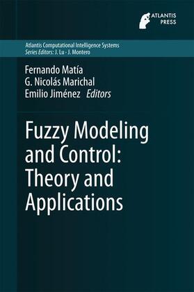 Fuzzy Modeling and Control: Theory and Applications