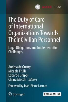 The Duty of Care of International Organizations Towards Their Civilian Personnel