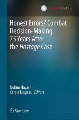 Honest Errors? Combat Decision-Making 75 Years After the Hostage Case