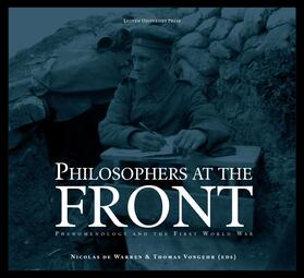 Philosophers at the Front: Phenomenology and the First World War