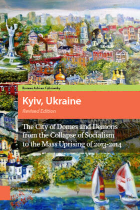 Cybriwsky, R: Kyiv, Ukraine - Revised Edition