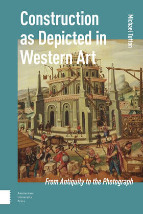 Tutton, M: Construction as Depicted in Western Art