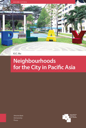 Neighbourhoods and the City in East Asia: Community Action, Responsive Local States and the Power of Sociable Amenities